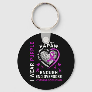 End Overdose Awareness Shirt Enough Purple For My  Key Ring