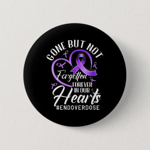 End Overdose Loved One Memorial Overdose Awareness 6 Cm Round Badge