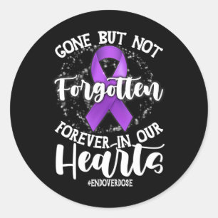 End Overdose Loved One Memorial Overdose Awareness Classic Round Sticker