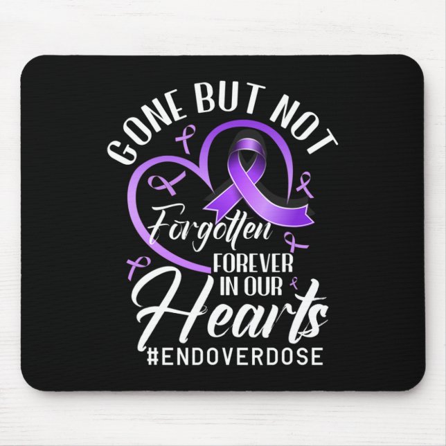 End Overdose Loved One Memorial Overdose Awareness Mouse Mat (Front)