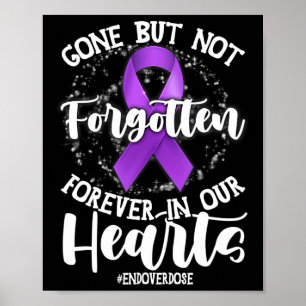 End Overdose Loved One Memorial Overdose Awareness Poster