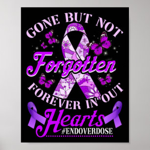 End Overdose Loved One Memorial Remembrance 1  Poster