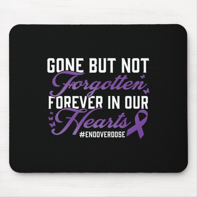 End Overdose Loved One Memorial Remembrance  Mouse Mat (Front)