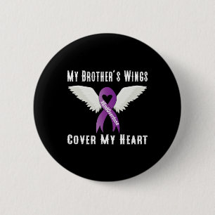 End Overdose My Brother's Wings Cover My Heart 6 Cm Round Badge