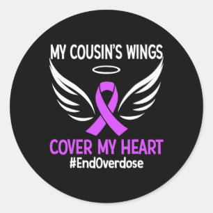 End Overdose My Cousin's Wings Cover My Heart Purp Classic Round Sticker
