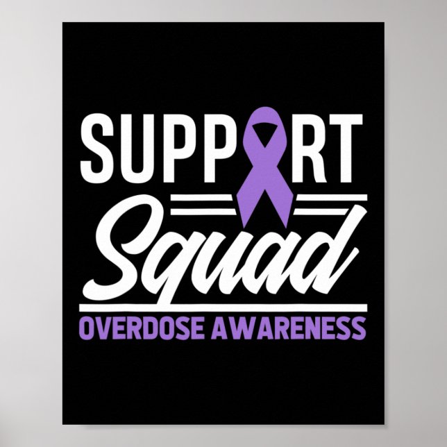 End Overdose Support Squad Overdose Awareness 1 Poster (Front)
