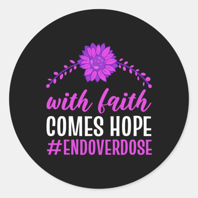 End Overdose With Faith Comes Hope Purple Floral F Classic Round Sticker (Front)