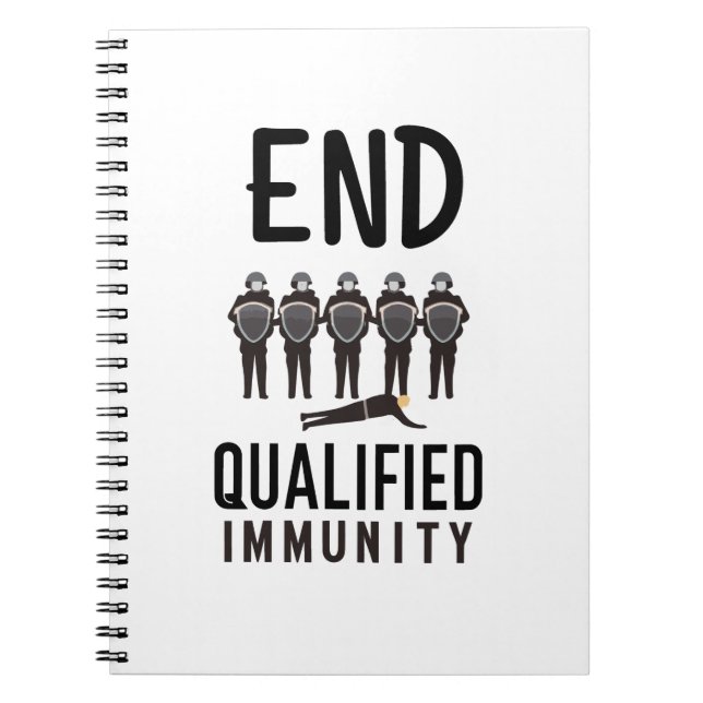 END QUALIFIED IMMUNITY - Justice and Accountabilit Notebook (Front)
