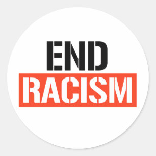 End Racism Classic Round Sticker