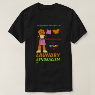 "END RACISM"    t-shirt