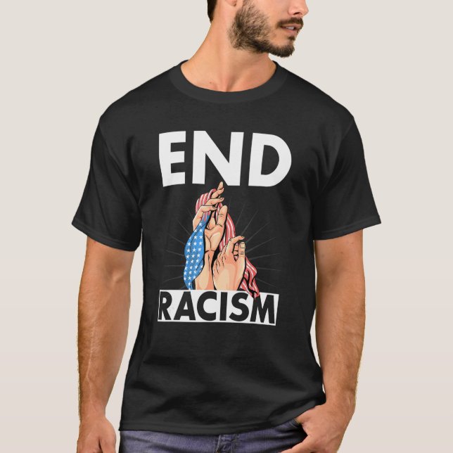 End Racism Us Distressed Flag With Hands T-Shirt (Front)