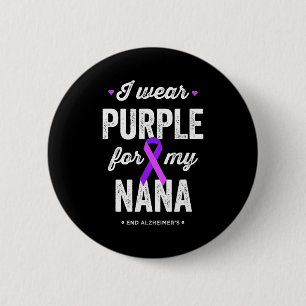 End shirt wear purple for nana alzheimers 6 cm round badge