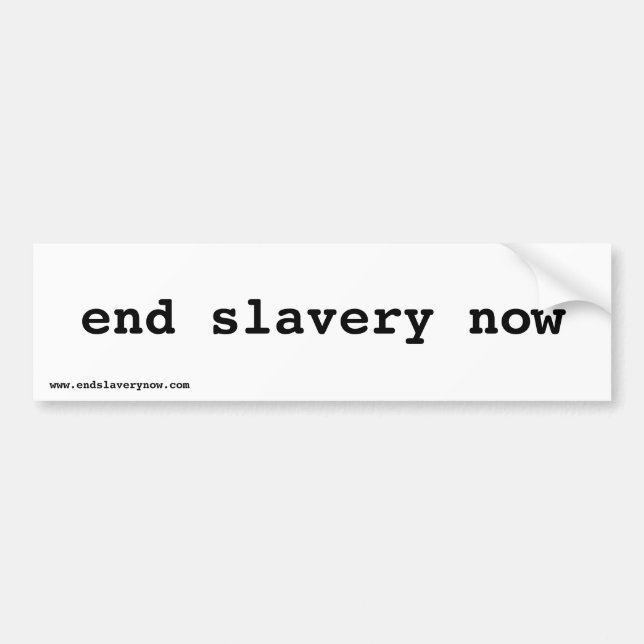 end slavery now bumper sticker (Front)