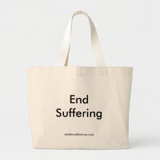 End Suffering - Bag