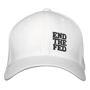 END THE FED (black text) Embroidered Hat
