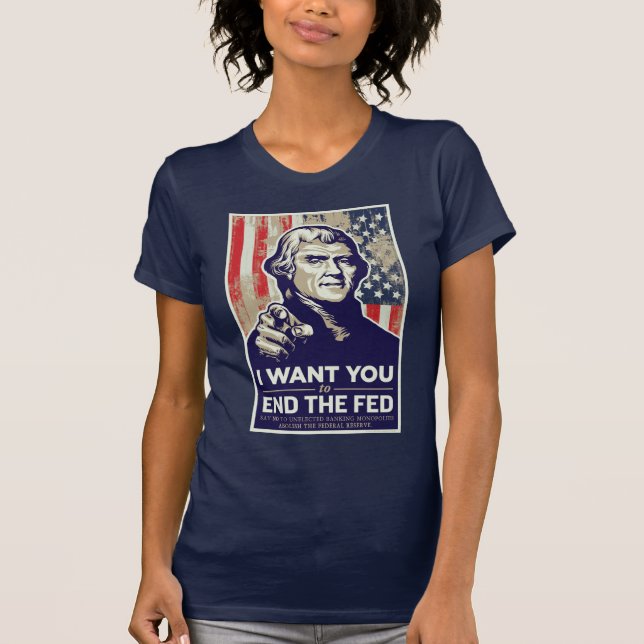 End the Fed Jeffersonian T-Shirt (Front)