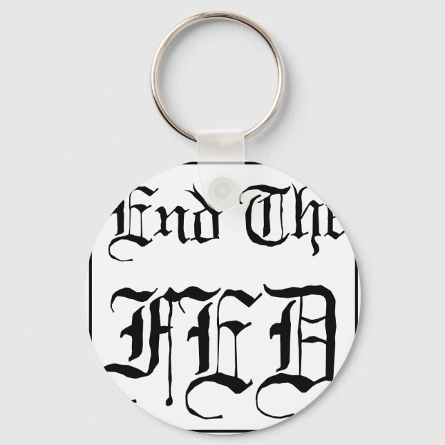End the Fed Key Ring (Front)