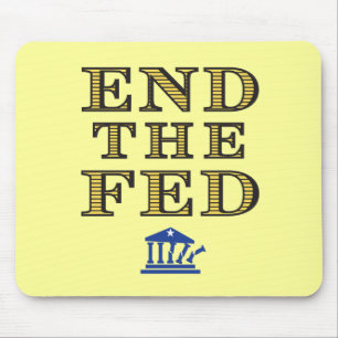 END THE FED Mousepad