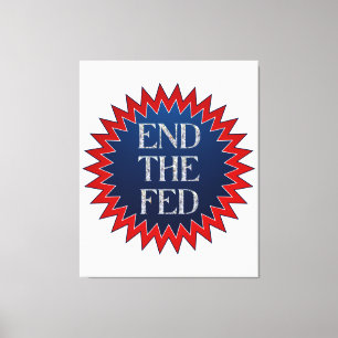 End The Fed Stars Wall Art