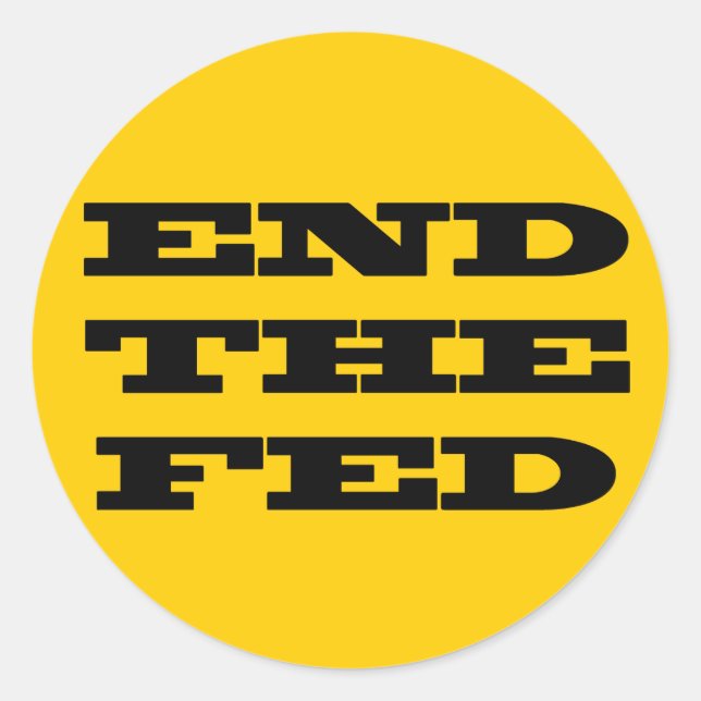 END THE FED Sticker (Front)