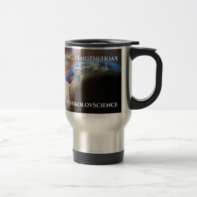 End The Hoax Travel Mug by RoseWrites (Right)