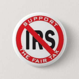 End the IRS, Support the FairTax! 6 Cm Round Badge