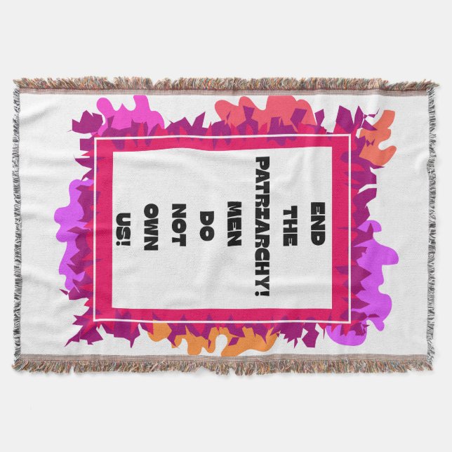 End the patriarchy! throw blanket (Front)
