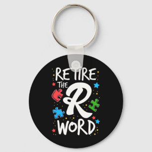 End the R Word Autism Awareness Support Special Ed Key Ring