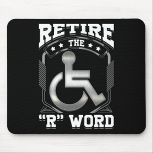 End the R Word Wheelchair Disabled Disability Awar Mouse Mat