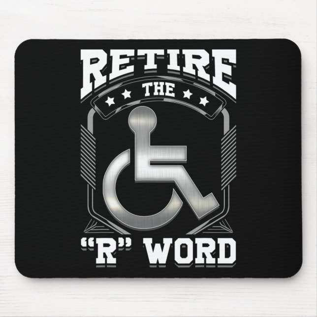 End the R Word Wheelchair Disabled Disability Awar Mouse Mat (Front)