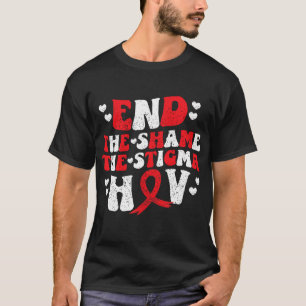 End The Shame The Stigma HIV AIDS Awareness Red Ri T-Shirt