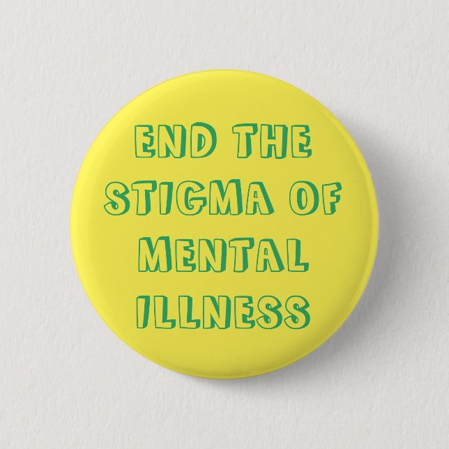 End the Stigma Button (Front)