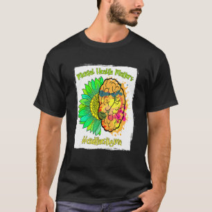 End The Stigma Mental Health Matters Mental Awaren T-Shirt