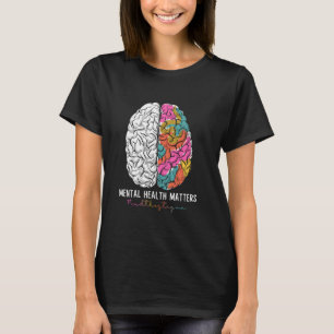 End The Stigma Mental Health Matters Mental Health T-Shirt