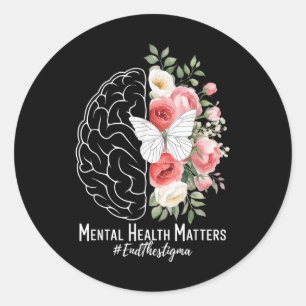 End The Stigma Mental Health S Mental Awareness Fl Classic Round Sticker
