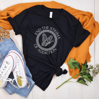 End the Stigma of Addiction | Overdose Awareness T-Shirt