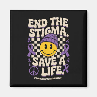 End The Stigma Save A Life Groovy Overdose Awarene Magnet