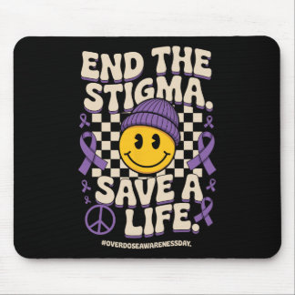 End The Stigma Save A Life Groovy Overdose Awarene Mouse Mat