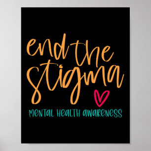 End The Stigma Support Ptsd Mental Health Problems Poster