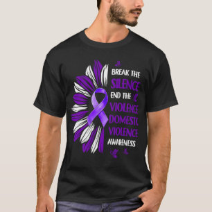 End The Violence Domestic Violence Awareness For T-Shirt