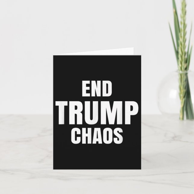 End Trump Chaos  Card (Front)