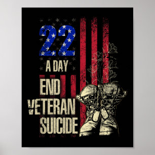 End Veteran Suicide Awareness 22 A Day Patriotic U Poster