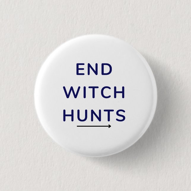 End Witch Hunt Button (Front)