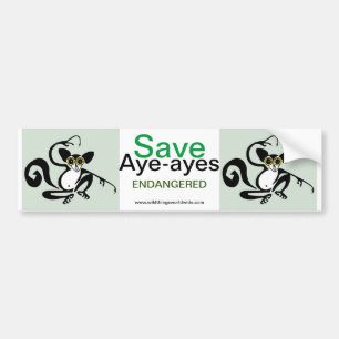 Endangered animal - Save AYE-AYES - Conservation - Bumper Sticker