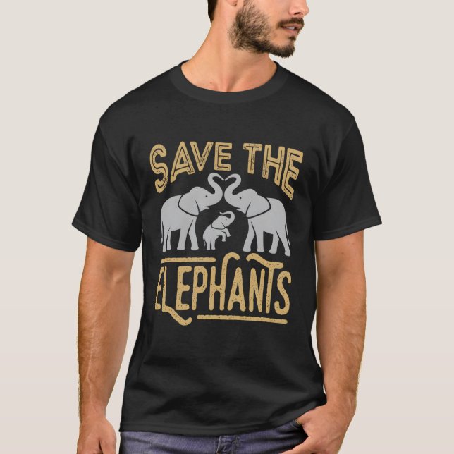 Endangered Animals Save The Elephants T-Shirt (Front)