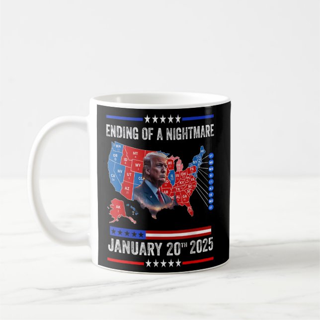 Ending Of A Nightmare January 20th 2025 Coffee Mug (Left)