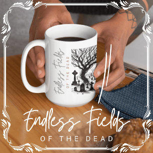 Endless Fields of the Dead Coffee Mug