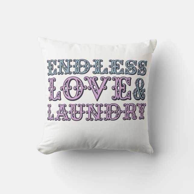 Endless Love and Laundry Cushion (Front)