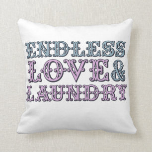 Endless Love and Laundry Cushion