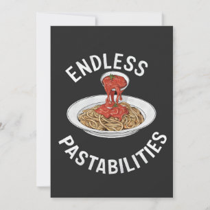 Endless Pastabilities Funny Pasta Spaghetti Lover Invitation